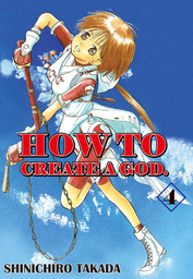 HOW TO CREATE A GOD., Volume 4