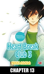 Heart Break Club, Chapter 13