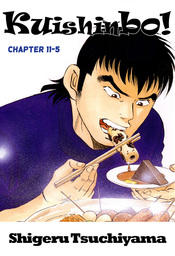 Kuishinbo!, Chapter 11-5
