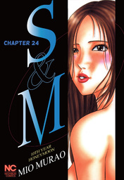 S and M, Chapter 24