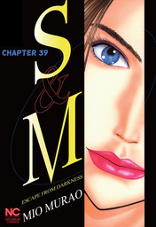 S and M, Chapter 39