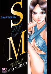 S and M, Chapter 84