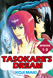 TASOKARE'S DREAM, Episode 1-3