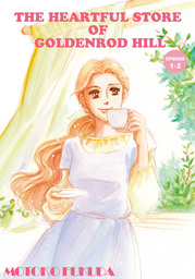 THE HEARTFUL STORE OF GOLDENROD HILL, Episode 1-2