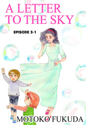 A LETTER TO THE SKY, Episode 3-1