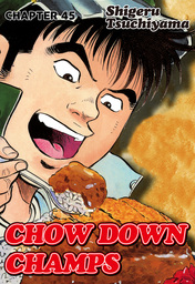 CHOW DOWN CHAMPS, Chapter 45