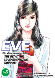 EVE:THE BEAUTIFUL LOVE-SCIENTIZING GODDESS, Volume 3