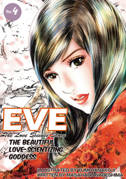 EVE:THE BEAUTIFUL LOVE-SCIENTIZING GODDESS, Volume 4