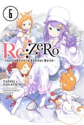 Re:ZERO -Starting Life in Another World-, Vol. 6