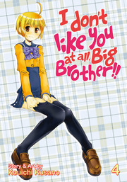 I Don't Like You At All, Big Brother!! Vol. 4