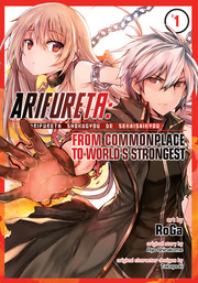 Arifureta: From Commonplace to World's Strongest Volume 1