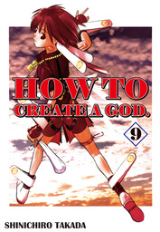 HOW TO CREATE A GOD., Volume 9