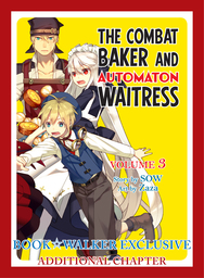 BOOK☆WALKER Exclusive: The Combat Baker and Automaton Waitress, Vol. 3: Exclusive additional chapter [Bonus Item]