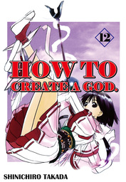 HOW TO CREATE A GOD., Volume 12