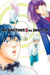 My Brother the Shut In Volume 4