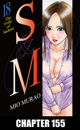 S and M, Chapter 155