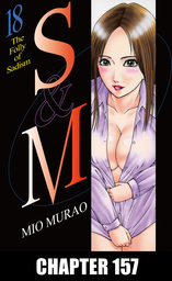 S and M, Chapter 157