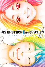 My Brother the Shut In Volume 6