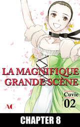 The Magnificent Grand Scene, Chapter 8