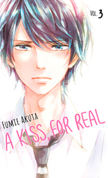 A Kiss, For Real Volume 3