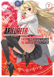 Arifureta: From Commonplace to World's Strongest Volume 7