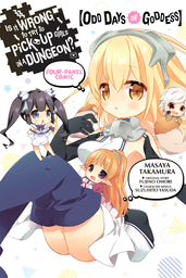 Is It Wrong to Try to Pick Up Girls in a Dungeon? Four-Panel Comic: Odd Days of Goddess