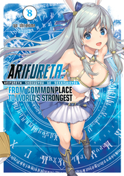 Arifureta: From Commonplace to World's Strongest Volume 8