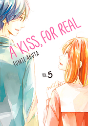 A Kiss, For Real Volume 5