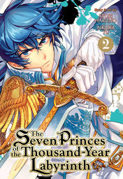 The Seven Princes of the Thousand-Year Labyrinth Vol. 2