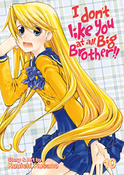 I Don't Like You At All, Big Brother!! Vol. 10
