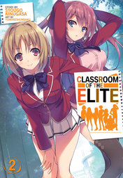 Classroom of the Elite Vol. 2
