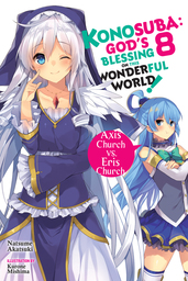 Konosuba: God's Blessing on This Wonderful World!, Vol. 8 (light novel)