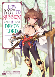 How NOT to Summon a Demon Lord: Volume 8