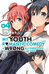My Youth Romantic Comedy Is Wrong, As I Expected @ comic, Vol. 4