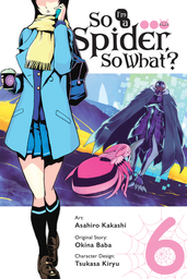 So I'm a Spider, So What?, Vol. 6