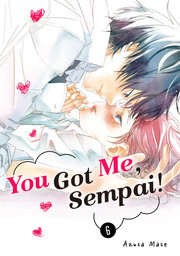 You Got Me, Sempai! Volume 6