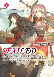 [FREE SAMPLE] Sexiled: My Sexist Party Leader Kicked Me Out, So I Teamed Up With a Mythical Sorceress!