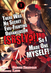[FREE SAMPLE] There Was No Secret Evil-Fighting Organization (srsly?!), So I Made One MYSELF!
