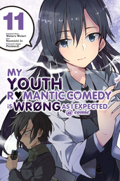 My Youth Romantic Comedy Is Wrong, As I Expected @ comic, Vol. 11