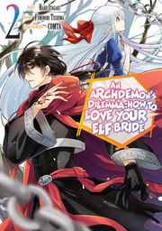 An Archdemon's Dilemma: How to Love Your Elf Bride Vol. 2
