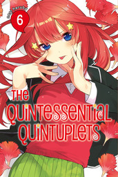 The Quintessential Quintuplets Volume 6