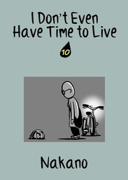 I Don't Even Have Time to Live, chapter 10