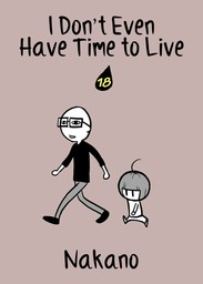 I Don't Even Have Time to Live, chapter 18