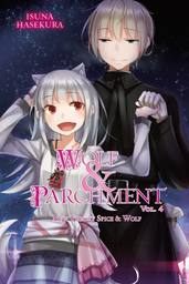 Wolf & Parchment: New Theory Spice & Wolf, Vol. 4