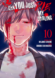 Can You Just Die, My Darling? Volume 10