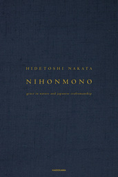 NIHONMONO Grace in Nature and Japanese Craftsmanship