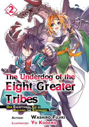 The Underdog of the Eight Greater Tribes: Volume 2