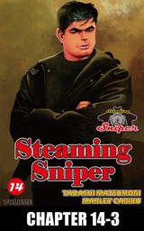 STEAMING SNIPER, Chapter 14-3