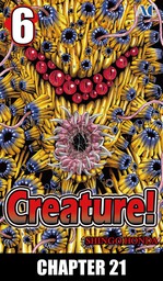 Creature!, Chapter 21