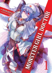 [FREE Sampler] Monster Girl Doctor Vol. 1